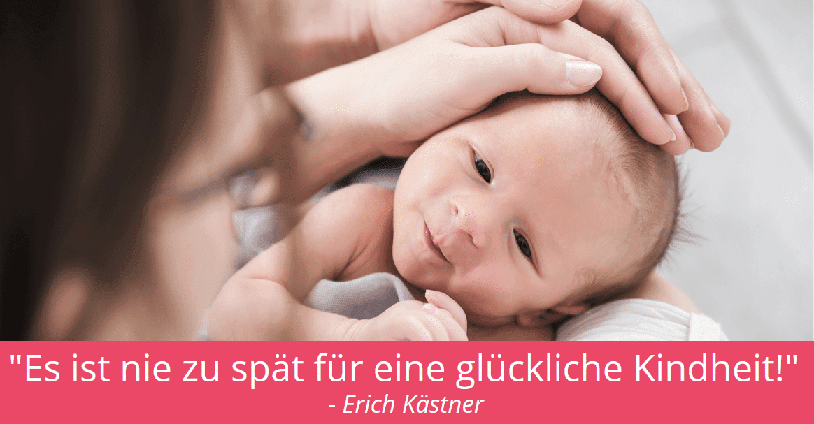 Es ist nie zu spät für eine glückliche Kindheit!