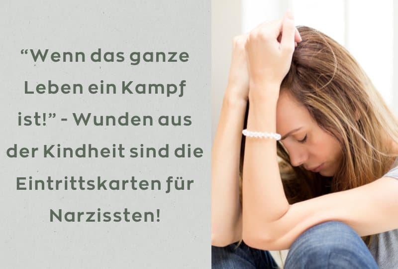 “Wenn das ganze Leben ein Kampf ist!” – Wunden aus der Kindheit sind die Eintrittskarten für Narzissten!